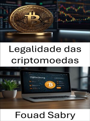 cover image of Legalidade das criptomoedas